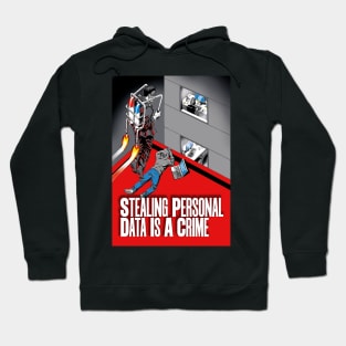 Stealing Personal Data is a Crime Hoodie